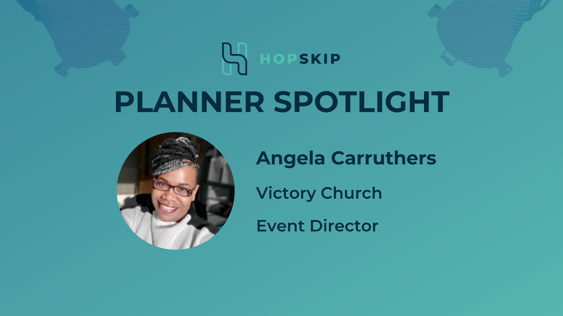 HopSkip Planner Spotlight- Angela Carruthers from Victory Church